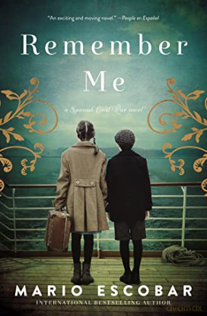 Remember Me: A Spanish Civil War Novel - Mario Escobar [KSIĄŻKA]