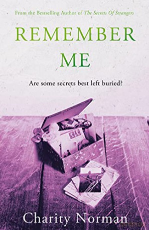 Remember Me: Perfect for fans of Jodi Picoult and Clare Mackintosh - Charity Norman [KSIĄŻKA]