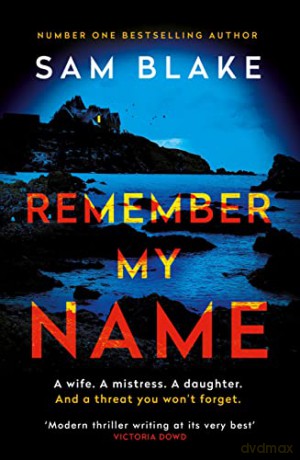 Remember My Name - Sam Blake [KSIĄŻKA]