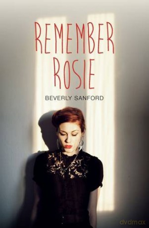 Remember Rosie (Teen Reads IV) - Beverly Sanford [KSIĄŻKA]
