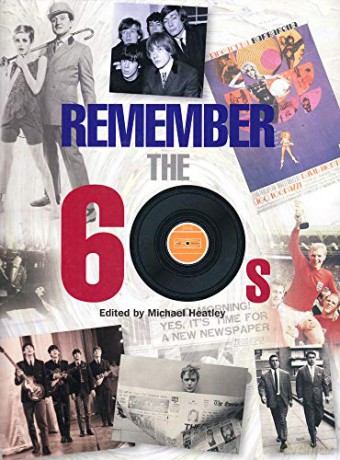 Remember the 60s (Remember Series) - Michael Heatley [KSIĄŻKA]