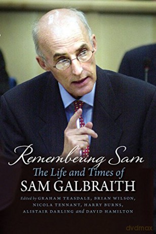 Remembering Sam: The Life and Times of Sam Galbraith - Graham Teasdale [KSIĄŻKA]