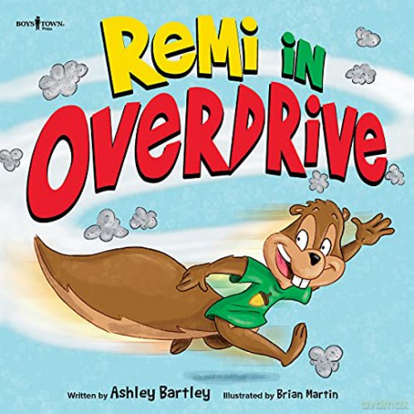 Remi in Overdrive: A Story about Making the Best Choice, Even When It's Not Fun (Diamond, Opal and Friends): Volume 3 - Ashley Bartley [KSIĄŻKA]
