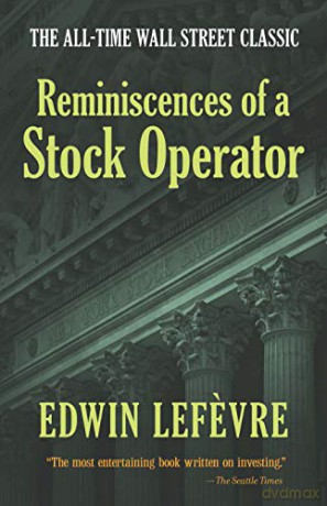 Reminiscences of a Stock Operator - Edwin Lefevre [KSIĄŻKA]