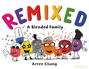 Remixed: A Blended Family - Arree Chung [KSIĄŻKA]