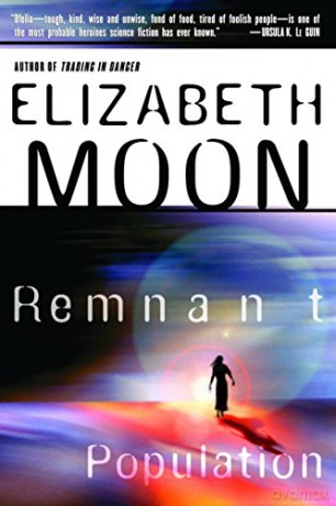 Remnant Population: A Novel - Elizabeth Moon [KSIĄŻKA]