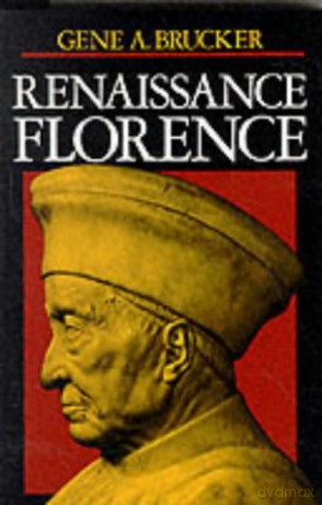 Renaissance Florence, Updated edition - Gene A. Brucker [KSIĄŻKA]