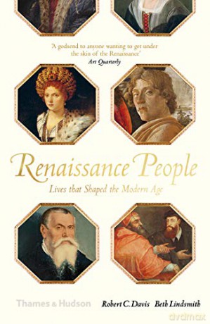 Renaissance People: Lives that Shaped the Modern Age - Beth Lindsmith [KSIĄŻKA]