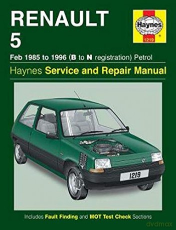 Renault 5 Petrol (Feb 85-96) Haynes Repair Manual - Anon [KSIĄŻKA]
