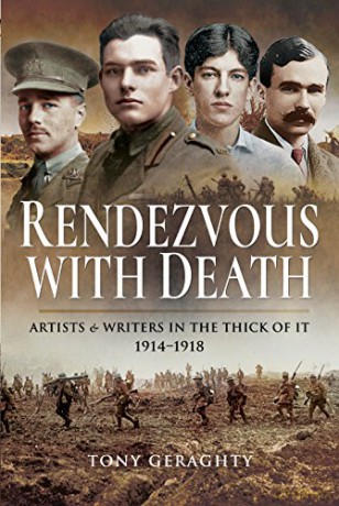 Rendezvous with Death: Artists and Writers in the Thick of it 1914 1918 - Tony Geraghty [KSIĄŻKA]