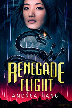 Renegade Flight - Andrea Tang [KSIĄŻKA]