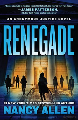 Renegade: An Anonymous Justice novel: 1 - Nancy Allen [KSIĄŻKA]