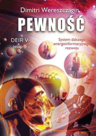 DEIR 5 (etap 1). Pewność - Dimitri Wereszcagin [KSIĄŻKA]