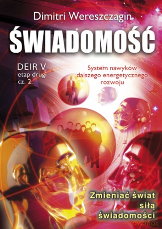 DEIR 5 (etap 2, część 2). Świadomość - Dimitri Wereszcagin [KSIĄŻKA]