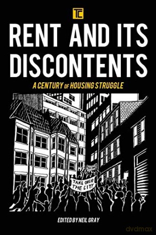 Rent and its Discontents: A Century of Housing Struggle (Transforming Capitalism) - Neil Gray [KSIĄŻKA]