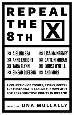 Repeal the 8th - Una Mullally [KSIĄŻKA]
