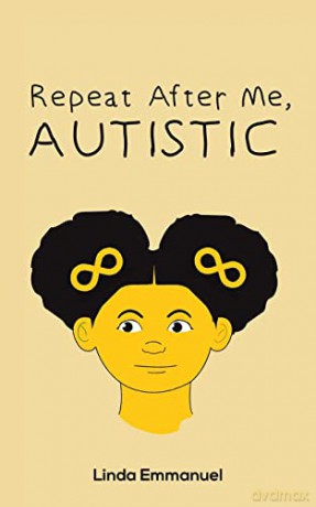 Repeat After Me, AUTISTIC - Linda Emmanuel [KSIĄŻKA]