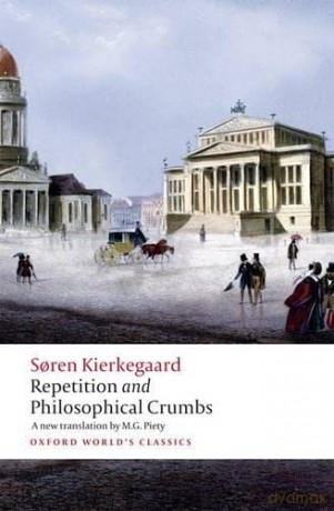 Repetition and Philosophical Crumbs (Oxford World's Classics) - Soren Kierkegaard [KSIĄŻKA]
