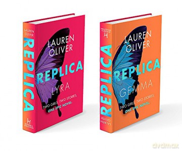 Replica: From the bestselling author of Panic, soon to be a major Amazon Prime series - Lauren Oliver [KSIĄŻKA]