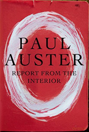 Report from the Interior - Paul Auster [KSIĄŻKA]