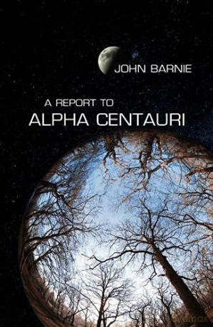 Report to Alpha Centauri - John Barnie [KSIĄŻKA]
