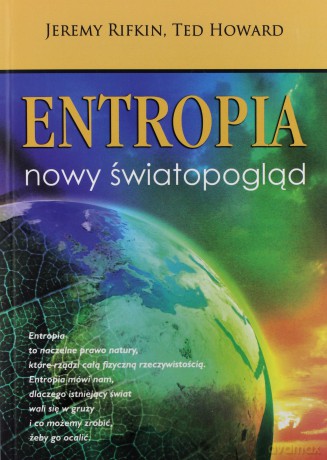 Entropia. Nowy światopogląd - Jeremy Rifkin, Ted Howard [KSIĄŻKA]