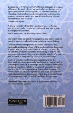 Representation, recognition and respect in world politics: The case of Iran-US relations - Constance Duncombe [KSIĄŻKA]
