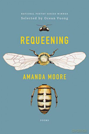 Requeening: Poems - Amanda Moore [KSIĄŻKA]