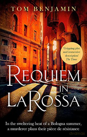 Requiem in La Rossa: A gripping crime thriller (Daniel Leicester) - Tom Benjamin [KSIĄŻKA]