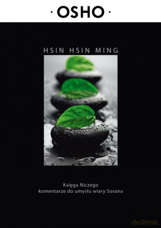 Hsin Hsin Ming - OSHO [KSIĄŻKA]