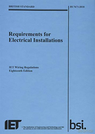 Requirements for Electrical Installations, IET Wiring Regulations, Eighteenth Edition, BS 7671:2018 (Electrical Regulations) - The Institution of Engineering and Technology [KSIĄŻKA]
