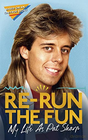 Re-run the Fun: My Life as Pat Sharp - Luke Catterson [KSIĄŻKA]