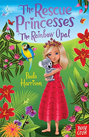 Rescue Princesses: The Rainbow Opal (The Rescue Princesses) - Paula Harrison [KSIĄŻKA]