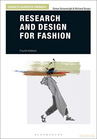 Research and Design for Fashion (Basics Fashion Design) - Richard Sorger [KSIĄŻKA]