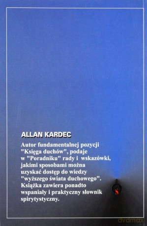 Jak kontaktować się z tamtym światem - Allan Kardec [KSIĄŻKA]