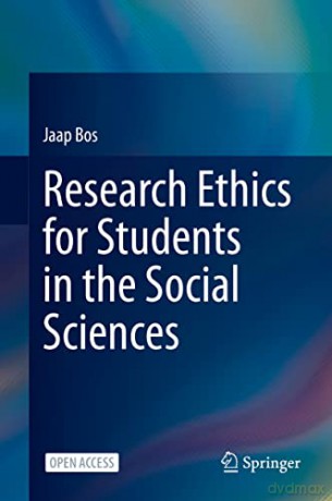 Research Ethics for Students in the Social Sciences - Jaap Bos [KSIĄŻKA]