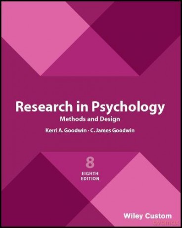 Research in Psychology Methods and Design 8e - C. James Goodwin [KSIĄŻKA]