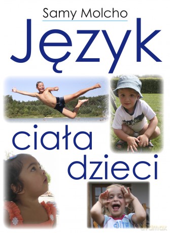 Język ciała dzieci - Samy Molcho [KSIĄŻKA]