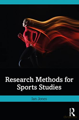 Research Methods for Sports Studies - Ian Jones [KSIĄŻKA]