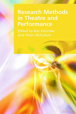 Research Methods in Theatre and Performance (Research Methods for the Arts and Humanities) - Baz Kershaw [KSIĄŻKA]