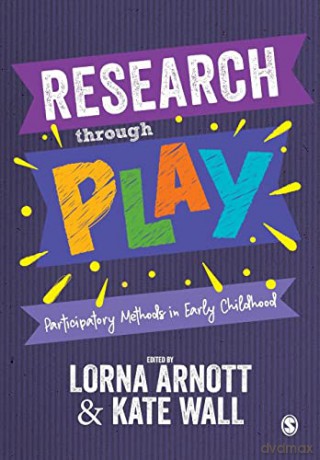 Research through Play: Participatory Methods in Early Childhood - Lorna Arnott [KSIĄŻKA]