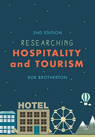 Researching Hospitality and Tourism - Bob Brotherton [KSIĄŻKA]
