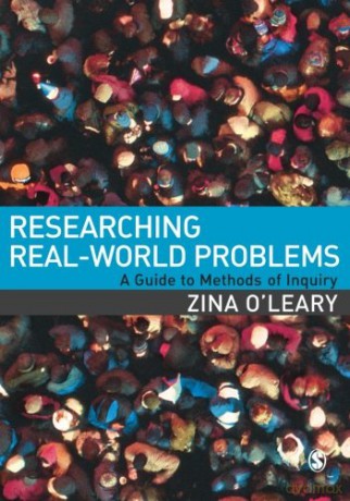 Researching Real-World Problems: A Guide to Methods of Inquiry - Zina O'Leary [KSIĄŻKA]