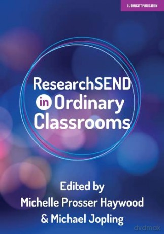 researchSEND In Ordinary Classrooms - Michelle Prosser Haywood [KSIĄŻKA]