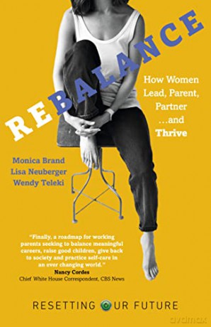 Resetting Our Future: Rebalance: How Women Lead, Parent, Partner and Thrive - Lisa Neuberger Fernandez [KSIĄŻKA]