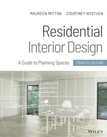 Residential Interior Design: A Guide to Planning Spaces - Maureen Mitton [KSIĄŻKA]