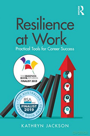 Resilience at Work: Practical Tools for Career Success - Kathryn Jackson [KSIĄŻKA]
