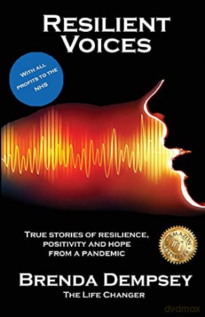 Resilient Voices: True stories of Resilience, Positivity and Hope from a pandemic - Brenda Dempsey [KSIĄŻKA]
