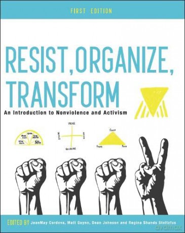 Resist, Organize, Transform: An Introduction to Nonviolence and Activism - Dean Johnson [KSIĄŻKA]