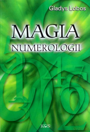Magia numerologii - Gladys Lobos [KSIĄŻKA]